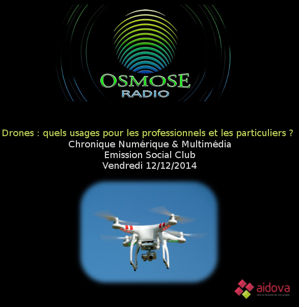 Drones sur Osmose Radio
