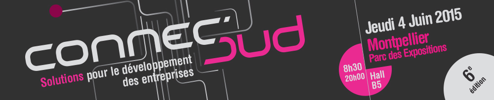 Des solutions innovantes vous attendent à Connec&rsquo;Sud